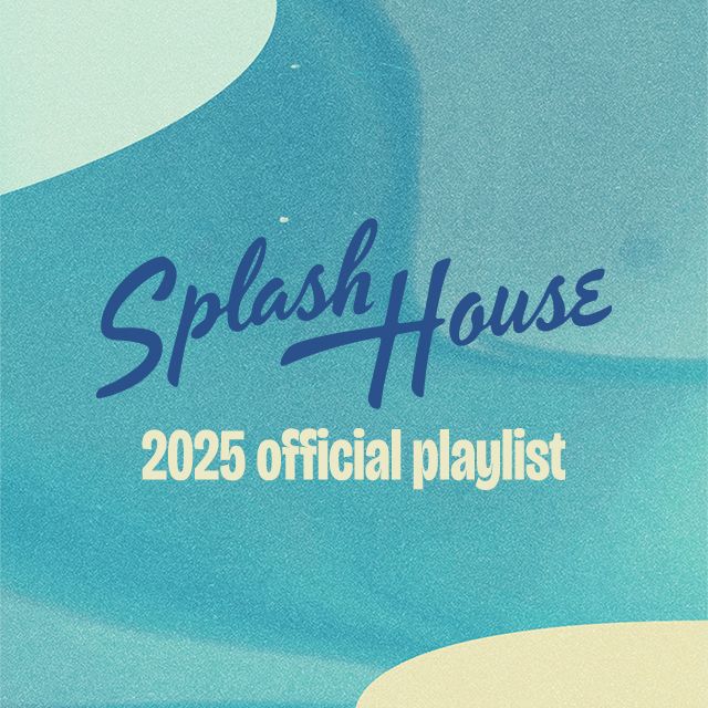 Splash House 2025 playlist cover