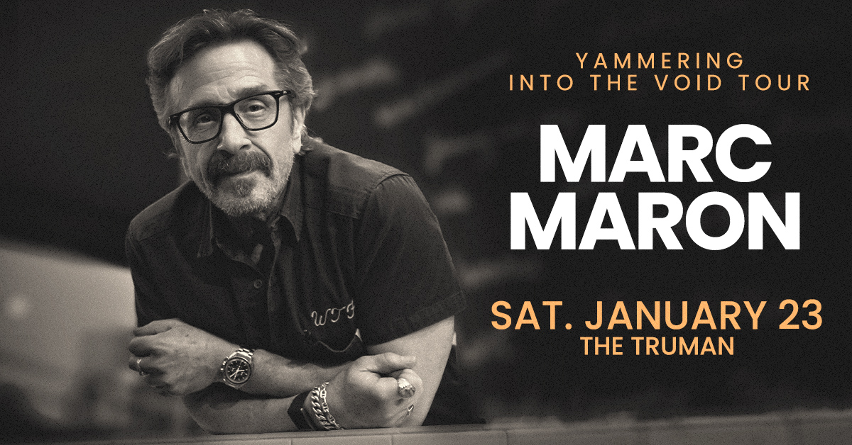marc maron at the truman admat