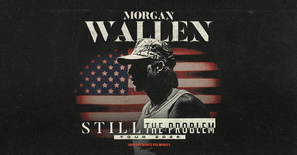 Morgan Wallen - Still The Problem Tour 2026