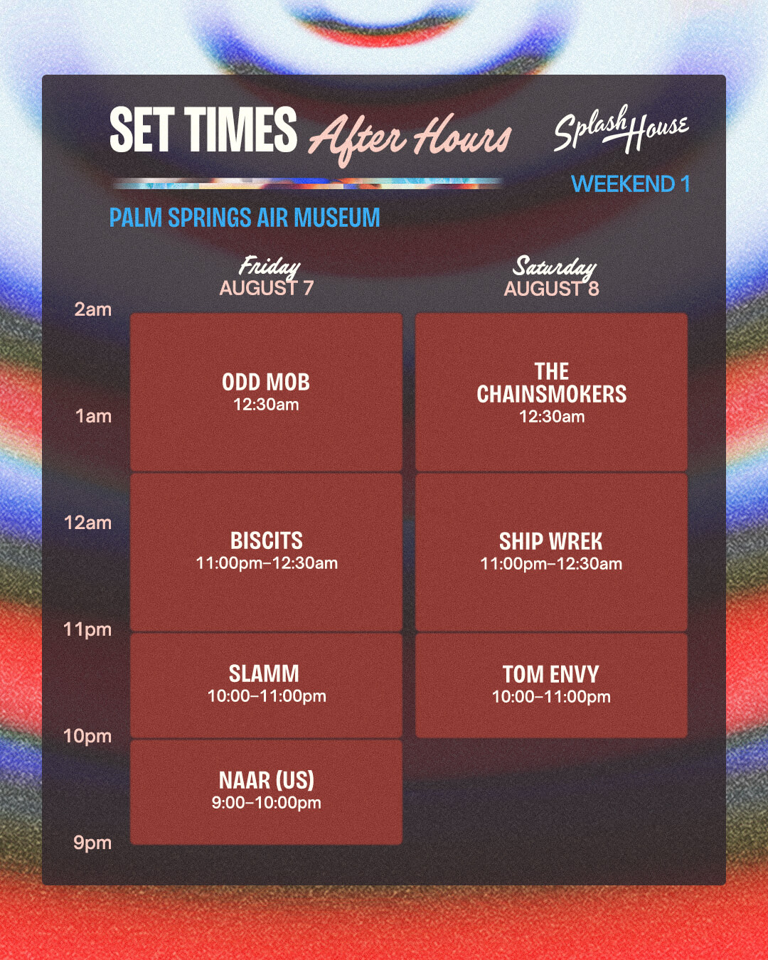 Weekend 1 After hours Set times